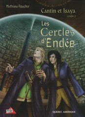 FOUCHER, MATHIEU. Cantin et Isaya - Tome 02 : Les Cercles d'Endée