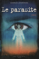 LAFONTAINE, GEORGES. Parasite (Le)