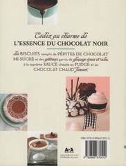 PERRY, SARA. Essence du chocolat noir (L') : Recettes décadentes pour les vrais amateurs de chocolat