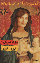 PETROWSKI, NATHALIE. Maman last call