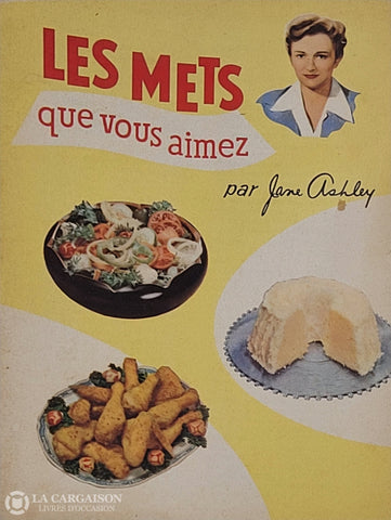 Ashley Jane. Mets Que Vous Aimez (Les) D’occasion - Bon Livre