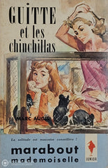 Augis Marc. Guitte Et Les Chinchillas D’occasion - Acceptable Livre