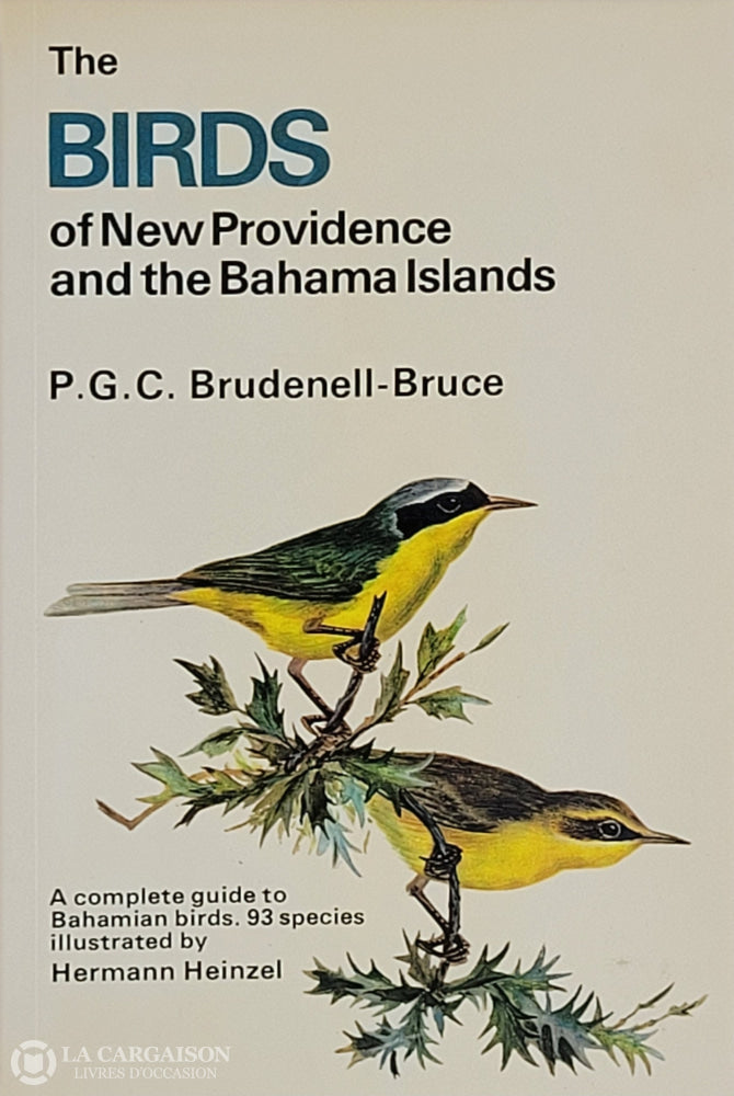 Brudenell-Bruce P. G. C. The Birds Of New Providence And The Bahama Islands D’occasion - Bon Livre