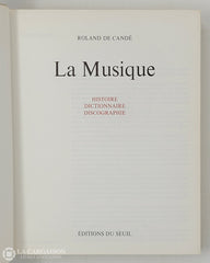 Cande Roland De. Musique (La) - Histoire Dictionnaire Discographie Livre