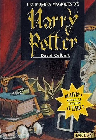 Colbert David. Mondes Magiques De Harry Potter (Les) D’occasion - Bon Livre