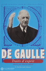 Gaulle Charles De. Traits D’esprit D’occasion - Très Bon Livre