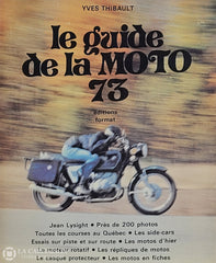 Guide De La Moto (Le). Le Guide De La Moto 1973 D’occasion - Acceptable Livre