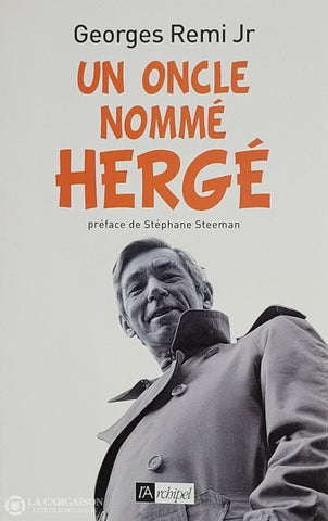 Herge. Un Oncle Nommé Hergé D’occasion - Très Bon Livre