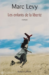 Levy Marc. Enfants De La Liberté (Les) D’occasion - Très Bon Livre