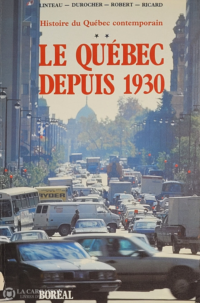 Linteau-Durocher-Robert-Ricard. Histoire Du Québec Contemporain - Tome 02: Le Depuis 1930