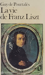 Liszt Franz. Vie De Franz Liszt (La) D’occasion - Acceptable Livre