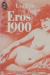 Lyle Eva. Eros 1900 D’occasion - Bon Livre