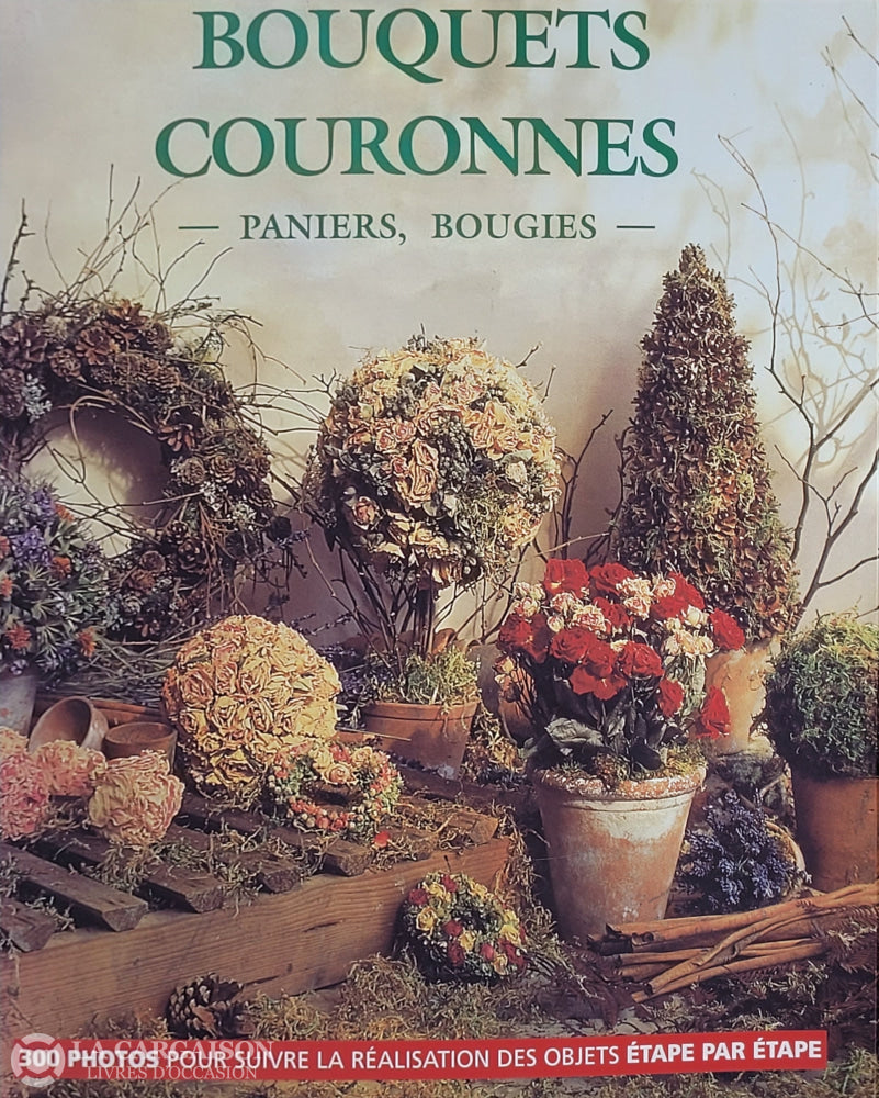 Moore Terence. Bouquets Couronnes Paniers Bougies D’occasion - Très Bon Livre