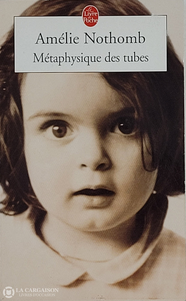 Nothomb Amelie. Métaphysique Des Tubes D’occasion - Acceptable Livre