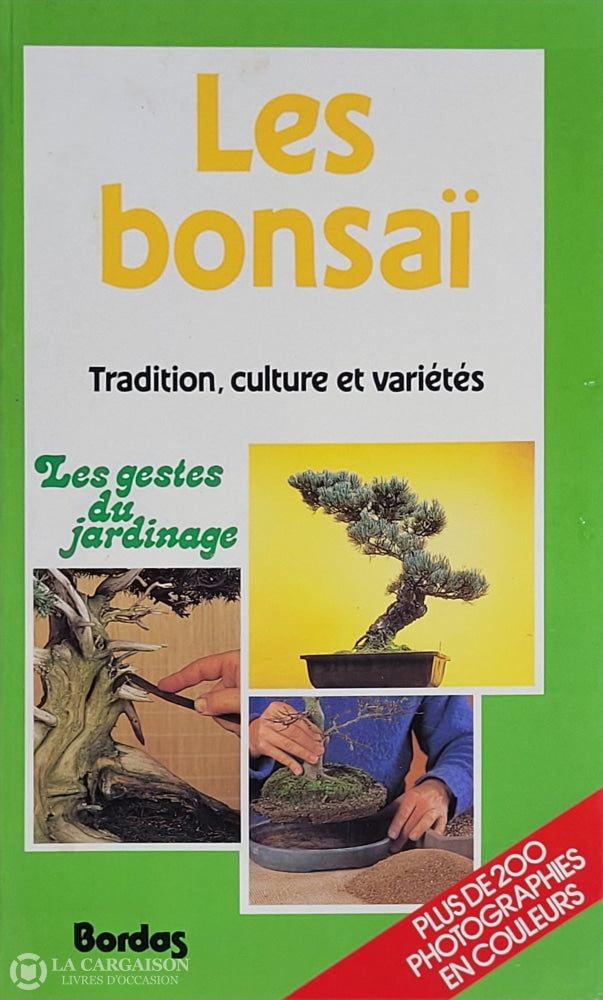 Pessey Christian. Bonsaï (Les): Tradition Culture Et Variétés D’occasion - Très Bon Livre