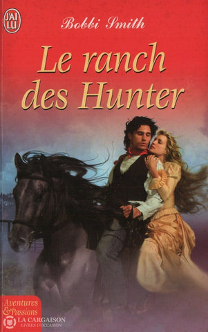 Smith Bobbi. Ranch Des Hunter (Le) Doccasion - Bon Livre