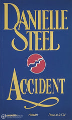 Steel Danielle. Accident Copie 1: D’occasion - Bon Livre