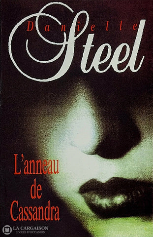 Steel Danielle. Anneau De Cassandra (L’) Copie 1: D’occasion - Bon Livre