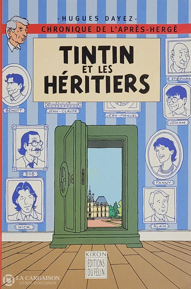 Tintin. Tintin Et Les Héritiers: Chronique De L’après-Hergé D’occasion - Très Bon Livre