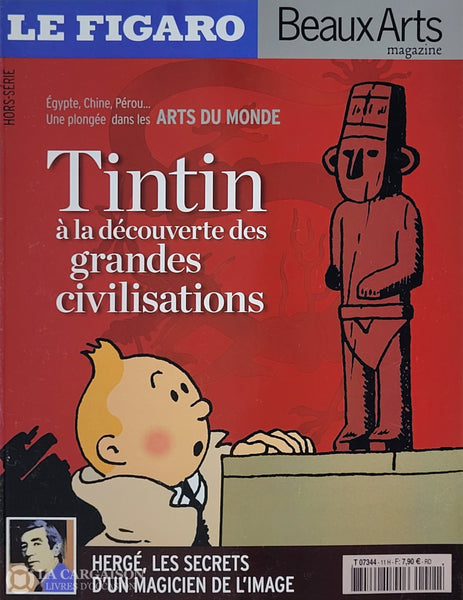 TINTIN. Le Figaro / Beaux Arts magazine - Hors-série : Tintin à la déc ...