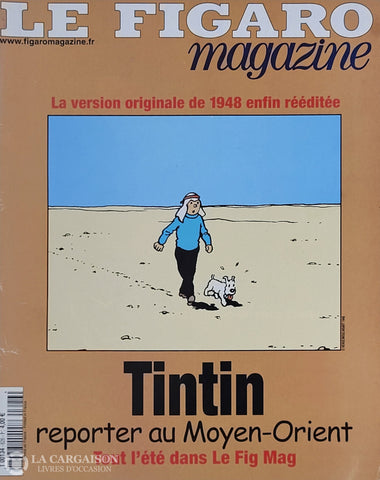 Tintin. Le Figaro Magazine - Cahier Numéro 3 (Juin 2004): Tintin Reporter Au Moyen-Orient