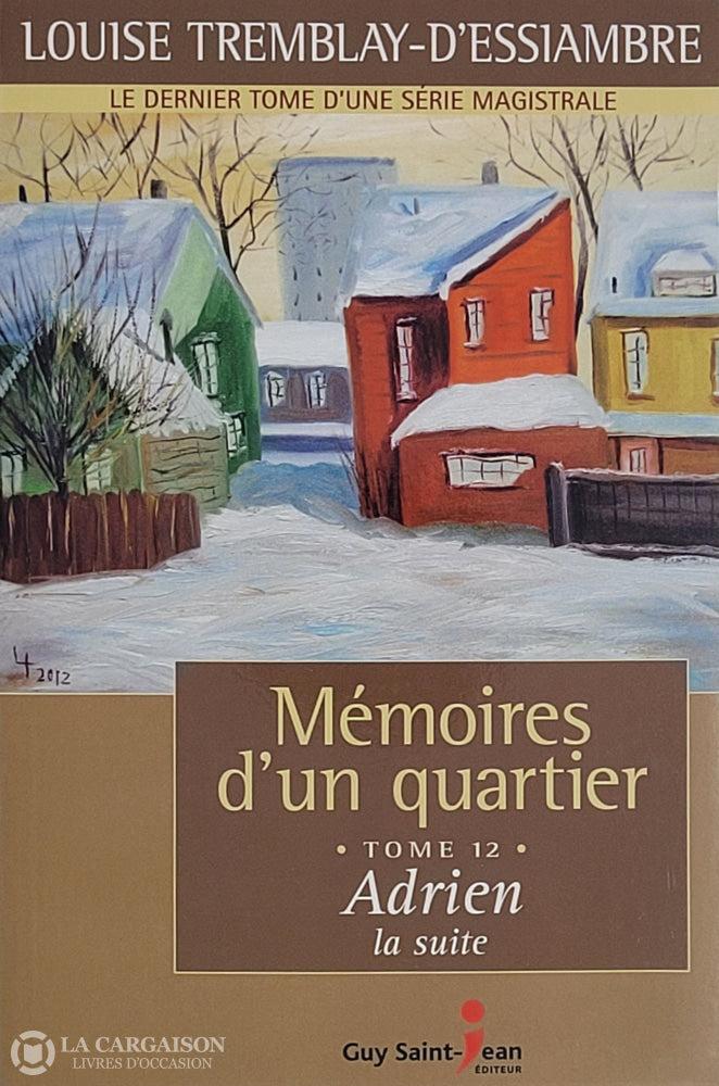 Tremblay-D’essiambre Louise. Mémoires D’un Quartier - Tome 12: Adrien La Suite D’occasion