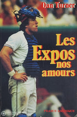 Turner Dan. Expos Nos Amours (Les) D’occasion - Acceptable Livre