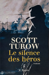 Turow Scott. Silence Des Héros (Le) D’occasion - Très Bon Livre