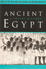 TRIGGER-KEMP-O'CONNOR-LLOYD. Ancient Egypt. A Social History.