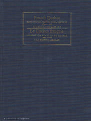 MCTERNAN, D. J. French Quebec : Imprints in French from Quebec 1764-1990 in the British Library. Le Québec français : Imprimés en français du Québec 1764-1990 à la British Library. (Complet en 2 volumes)