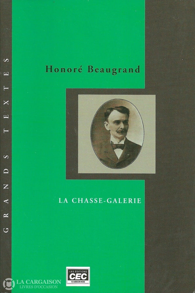 HONORE BEAUGRAND - La Chasse-galerie - Romans québécois et