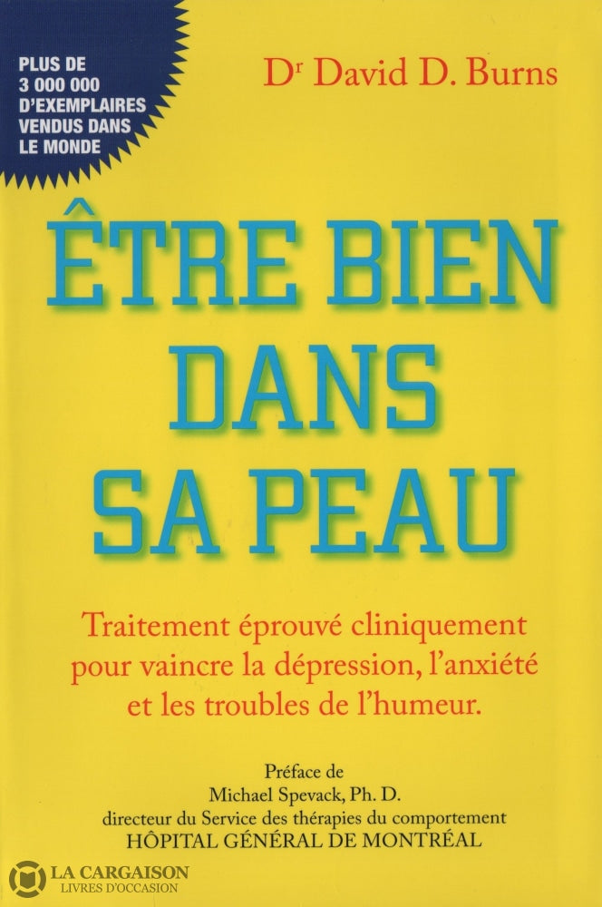 Burns David. D. Être Bien Dans Sa Peau:  Traitement Éprouvé Cliniquement Pour Vaincre La Dépression