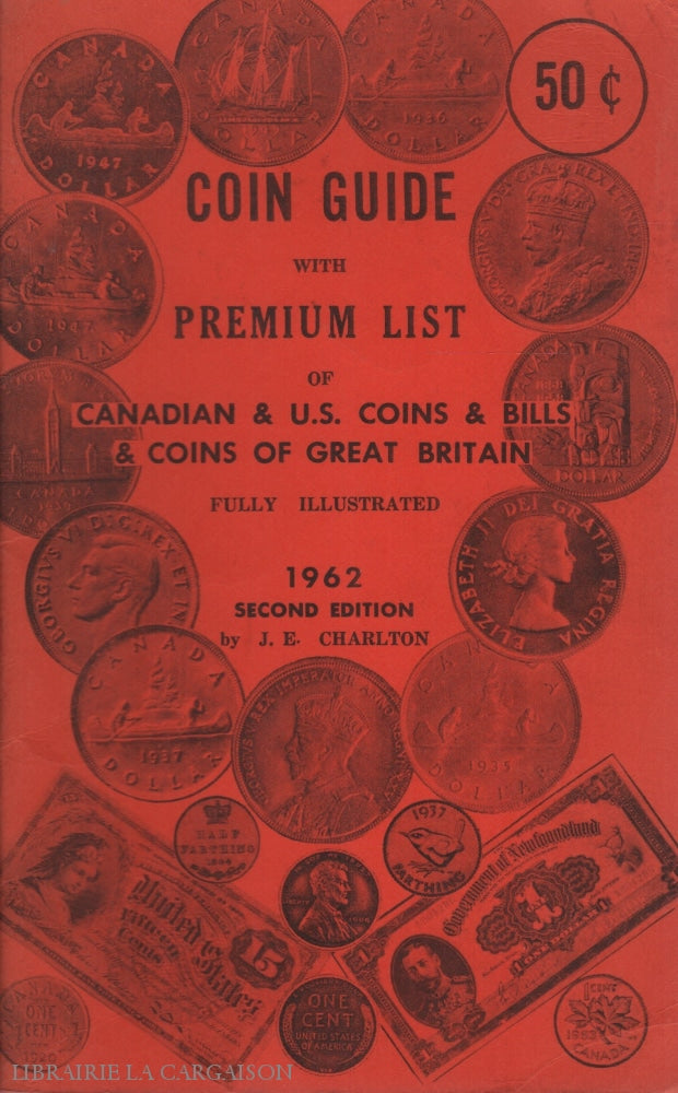 CHARLTON, J. E. Coin guide with premium list of Canadian & U.S. coins