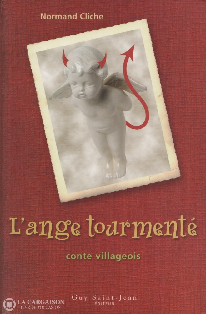 Cliche Normand. Ange Tourmenté (L):  Contes Villageois Livre