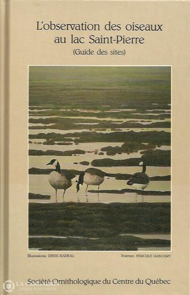 COLLECTIF. Observation des oiseaux au lac Saint-Pierre (Guide des site –  Librairie La Cargaison - Livres d'occasion