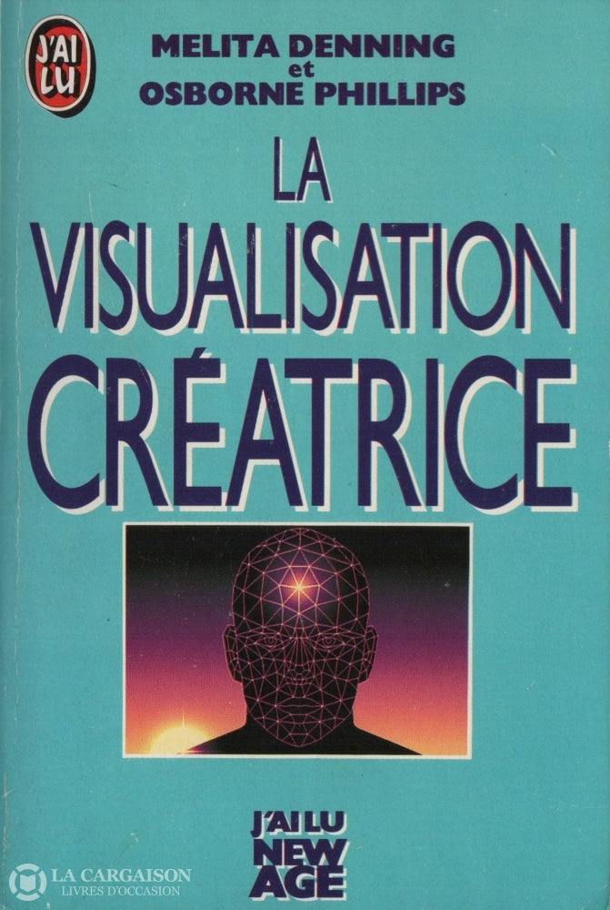 Denning-Phillips. Visualisation Créatrice (La) Livre