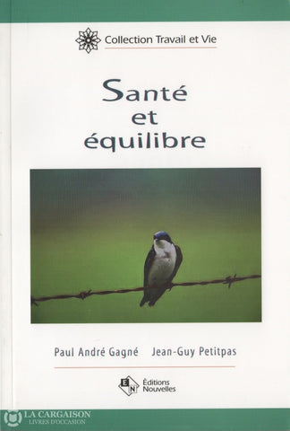 Gagne-Petitpas. Santé Et Équilibre Livre