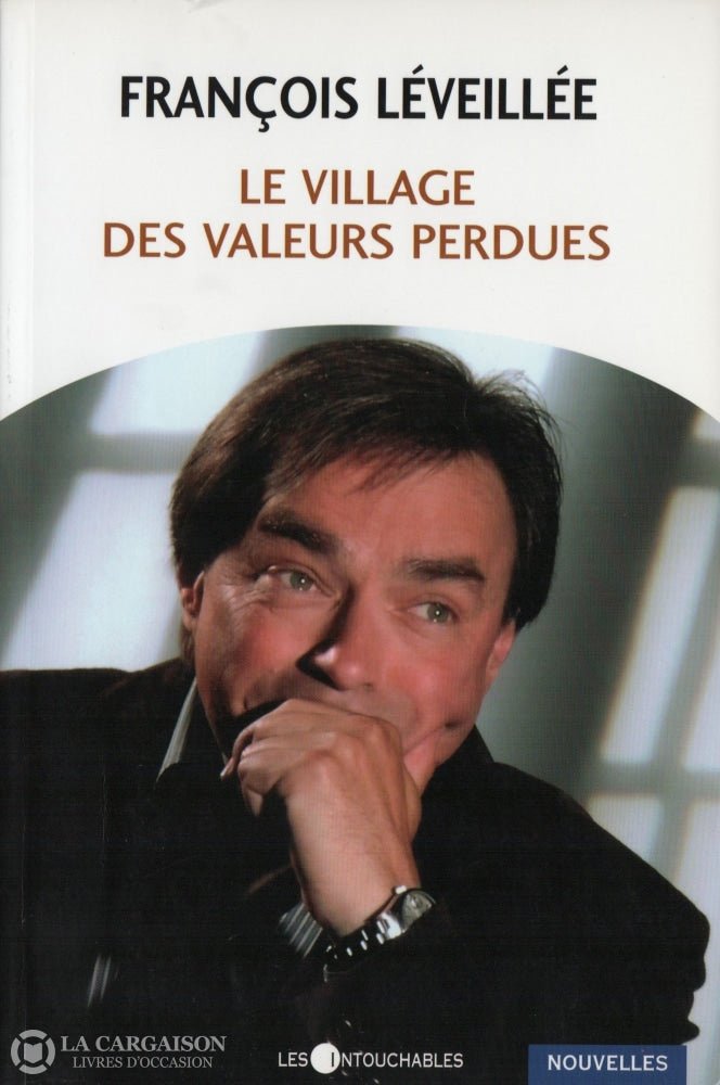 Leveillee Francois. Village Des Valeurs Perdues (Le) Livre