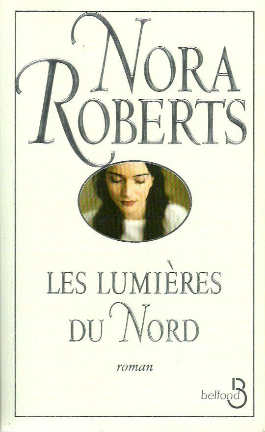 ROBERTS, NORA. Les lumières du Nord