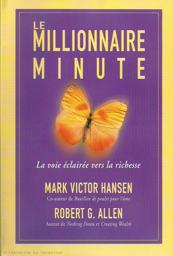 HANSEN-ALLEN. Le millionnaire minute. La voie éclairée vers la richesse.