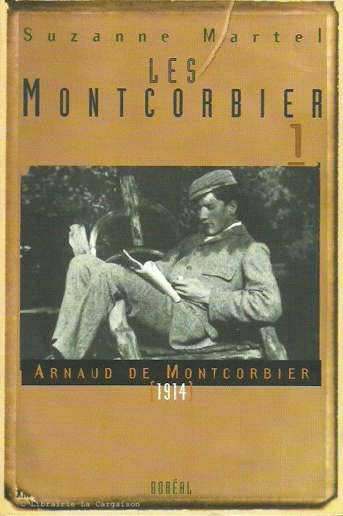 MARTEL, SUZANNE. Les Montcorbier. Tome 01. Arnaud de Montcorbier, 1914.