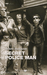Padovani Henry. Secret Police Man Livre